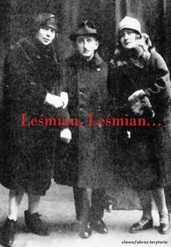 Leśmian, Leśmian. Wspomnienia o Bolesławie Leśmianie