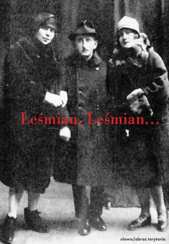 Leśmian, Leśmian. Wspomnienia o Bolesławie Leśmianie