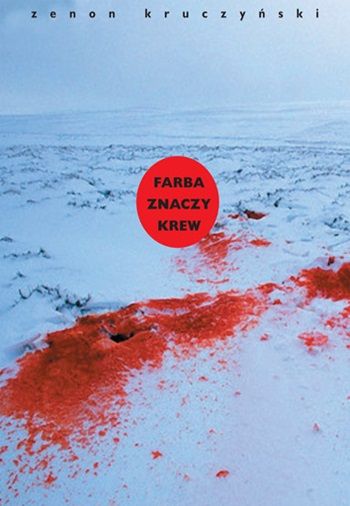 Farba znaczy krew
